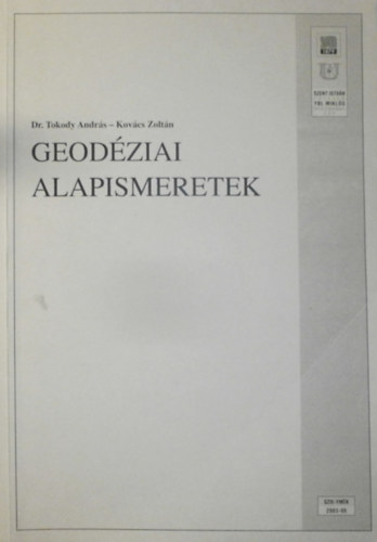 Dr. Kovács Zoltán Tokody András - Geodéziai alapismeretek - jegyzet
