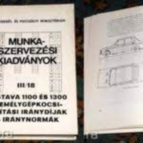 Munkaszervez�si kiadv�nyok III/18. - Zastava 1100 �s 1300 ...