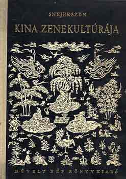 Snejerszon - Kína zenekultúrája