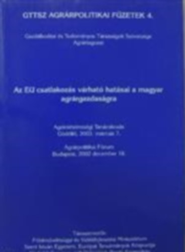 Dr. Dr. Papcsi Lszl Kocsis Kroly - Az EU csatlakozs vrhat hatsai a magyar agrrgazdasgra