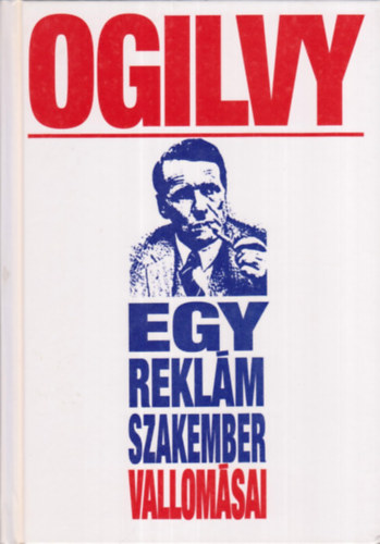 David Ogilvy - Egy rekl�mszakember vallom�sai