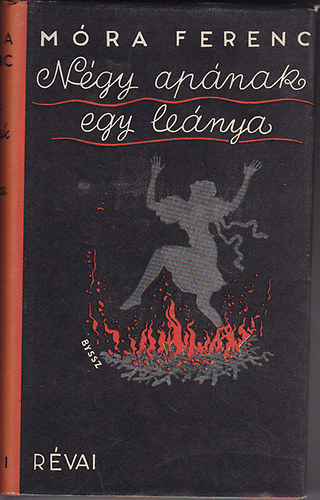 Móra Ferenc - Négy apának egy leánya