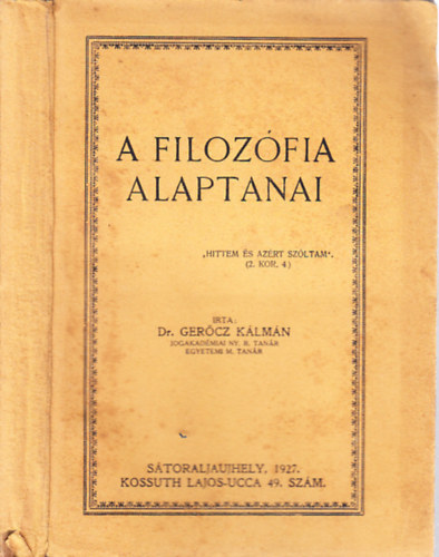 Ger�cz K�lm�n dr. - A filoz�fia alaptanai