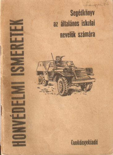 Dr. Bod� L�szl� - Honv�delmi ismeretek (Seg�dk�nyv az �ltal�nos iskolai nevel�k sz�m�ra)