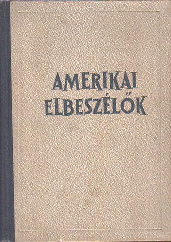 Sz�pirodalmi K�nyvkiad� - Amerikai elbesz�l�k