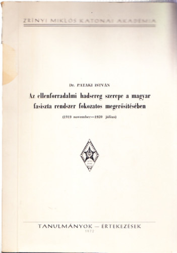 Az ellenforradalmi hadsereg szerepe a magyar fasiszta rendszer fokozatos meger�s�t�s�ben
