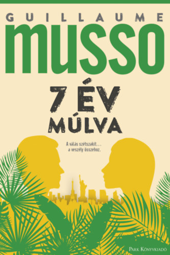 Guillaume Musso - 7 �v m�lva
