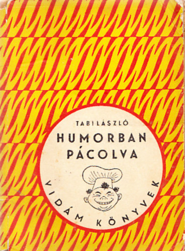 TAbi László - Humorban pácolva