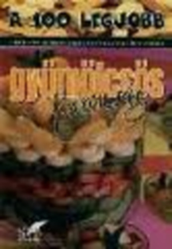 Lurz Gerda - A 100 legjobb gyümölcsös finomság