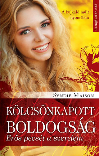Syndie Maison - K�lcs�nkapott boldogs�g