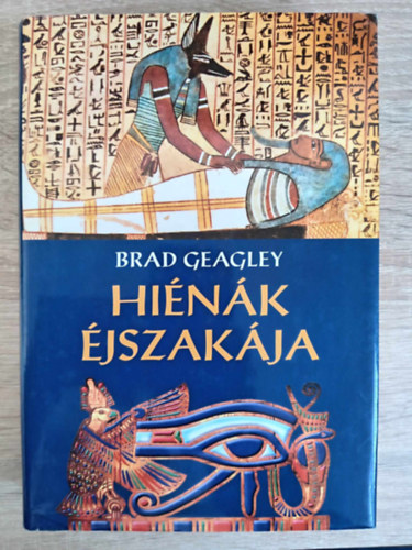 Békési József Brad Geagley (szerk.), Dranka Anita (ford.) - Hiénák éjszakája - Semerket 1. (Year of the Hyenas) - Dranka Anita fordítása