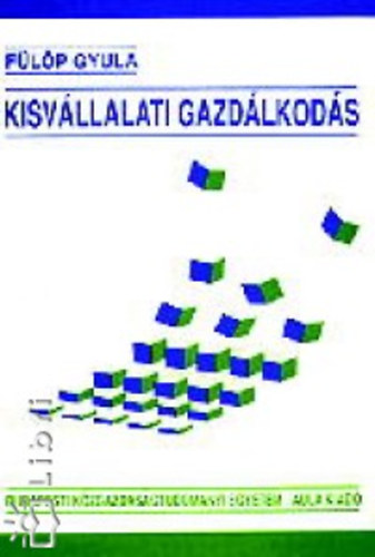 F�l�p Gyula - Kisv�llalati gazd�lkod�s