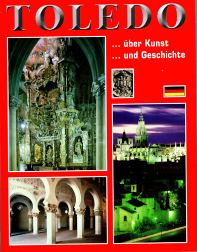 Toledo -....�ber Kunst ... und Geschichte