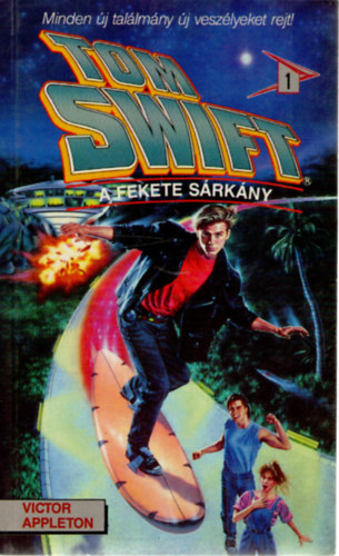 Victor Appleton - Tom Swift: A fekete srkny