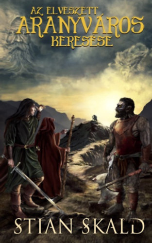 Stian Skald - Az elveszett aranyv�ros keres�se