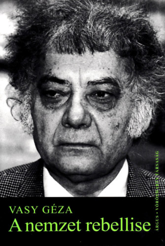 Vasy G�za - A nemzet rebellise