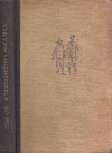 Lao S� - A tigriskisasszony meg a f�rje