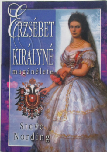 Steve Nording - Erzsébet királyné magánélete
