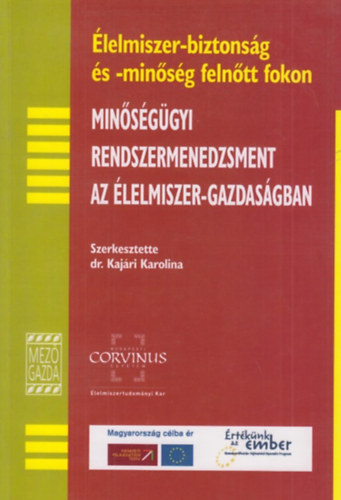 Dr. Kajri Karolina - Minsggyi rendszermenedzsment az lelmiszer-gazdasgban