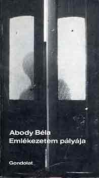 Abody B�la - Eml�kezetem p�ly�ja