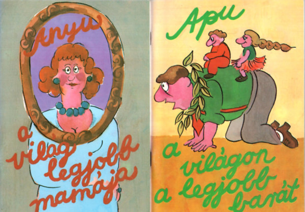 Martin Riskin - Anyu a világ legjobb mamája+Apu a világon a legjobb barát.