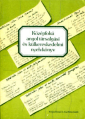 Jakabfi-Simonyi-Szkcs - Kzpfok angol trsalgsi s klkereskedelmi nyelvknyv