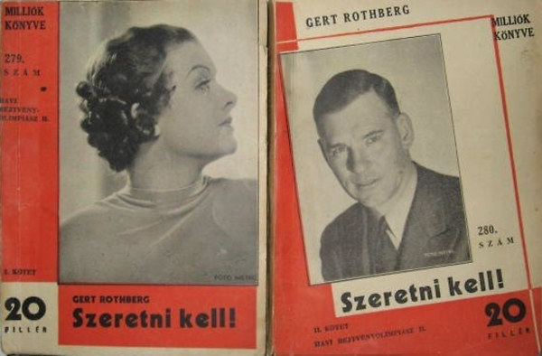 Gert Rothberg - Szeretni kell! I-II. k�tet (Milli�k k�nyve 279. sz�m, 280. sz�m)