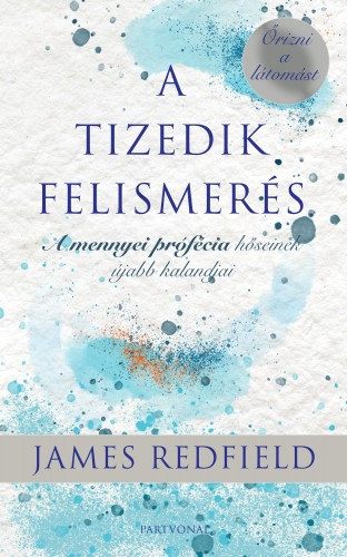 James Redfield - A Tizedik Felismers
