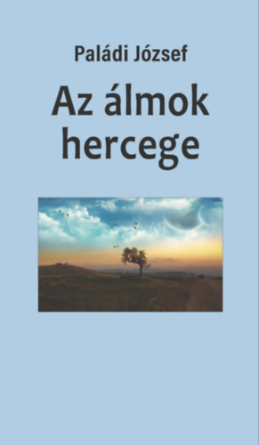 Pal�di J�zsef - Az �lmok hercege