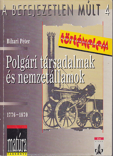 Bihari Pter - Polgri trsadalmak s nemzetllamok (1776-1870)