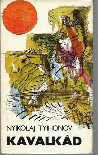 Nyikoláj Tyihonov - Kavalkád