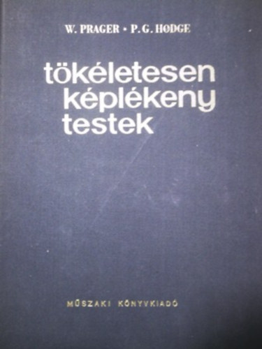 Prager; Hodge - Tökéletesen képlékeny testek