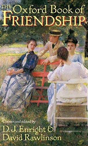 David Rawlinson D.J. Enright - The Oxford Book of Friendship