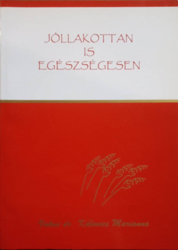 Vukn� d. K�lovics Marianna - J�llakottan is eg�szs�gesen