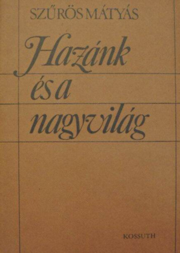 Szűrös Mátyás - Hazánk és a nagyvilág