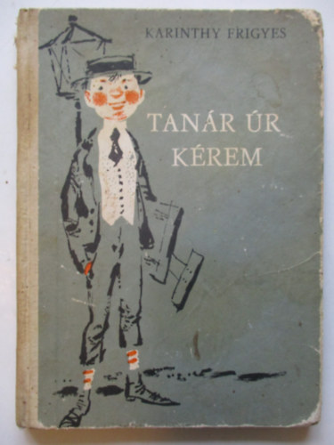 Karinthy Frigyes - Tanr r krem