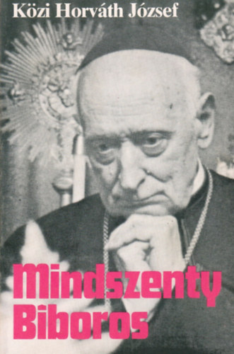 K�zi Horv�th J�zsef - Mindszenty B�boros