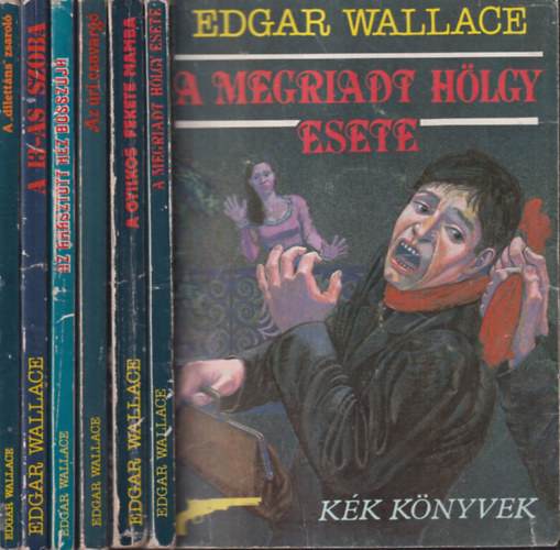 Edgar Wallace - 6 db. Kk Knyvek (A megriadt hlgy esete + A gyilkos fekete mamba + Az ri csavarg + Az akasztott kz bosszja + A 13-as szoba + A "dilettns" zsarol)