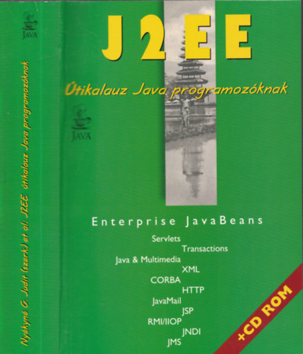 Nykyn Gaizler Judit  (szerk.) - J2EE tikalauz Java programozknak + CD-ROM