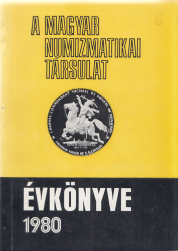 A Magyar Numizmatikai Trsulat vknyve 1980
