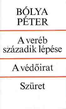 Blya Pter - A verb szzadik lpse-A vdirat-Szret