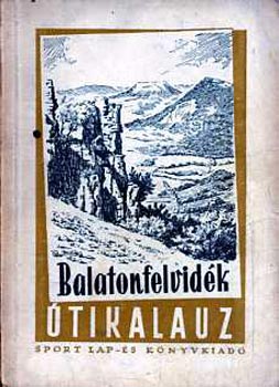 Dornyai Béla; Zákonyi Ferenc - Balatonfelvidék - útikalauz