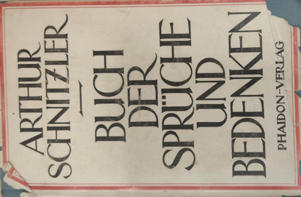 Arthur Schnitzler - Buch der Sprche und Bedenken - Aphorismen und Fragmente
