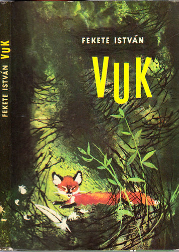 Fekete Istv�n - Vuk  - els� kiad�s ! Fekete-feh�r illusztr�ci�kat tartalmaz.