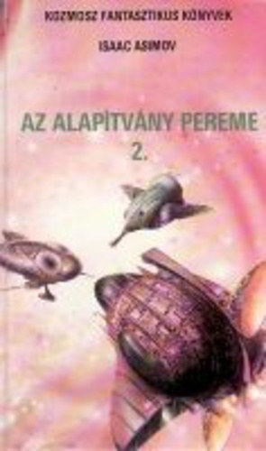 Isaac Asimov - Az alaptvny pereme 2.