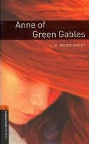 L. M. Montgomery - Anne of Green Gables (Oxford Bookworms Library 2)