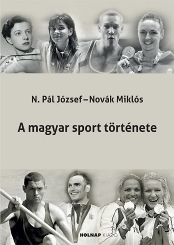 N. Pl Jzsef Novk Mikls - A magyar sport trtnete