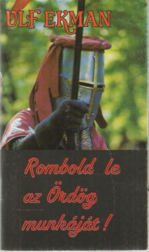 Ulf Ekman - Rombold le az �rd�g munk�j�t!