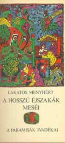 Lakatos Menyh�rt - A paramis�k ivad�kai- A hossz� mes�k �jszak�i