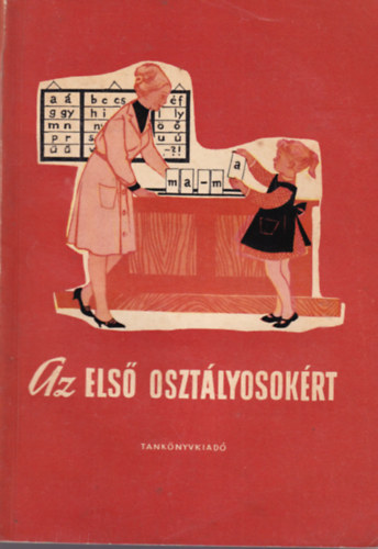 Farag� L�szl� - Az els� oszt�lyosok�rt - Tapasztalatgy�jtem�ny